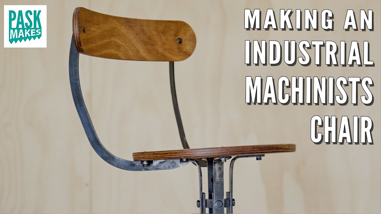Making an Industrial Style Machinists Chair