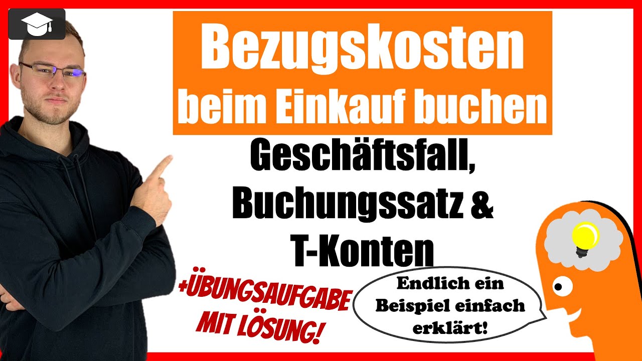 Bezugskosten buchen beim Einkauf - Beispiel einfach erklärt