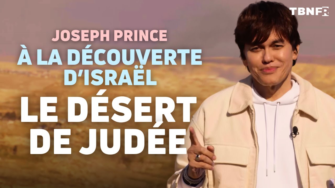 Expédition en Israël : Le désert de Judée où Jésus a été tenté | Joseph Prince | TBN FR