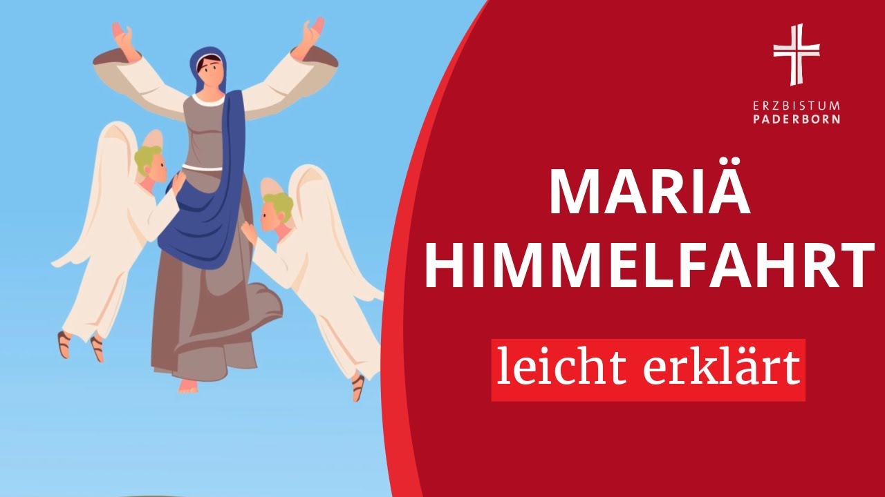 Mari&auml; Himmelfahrt erkl&auml;rt: Ein Feiertag der Heiligen Maria