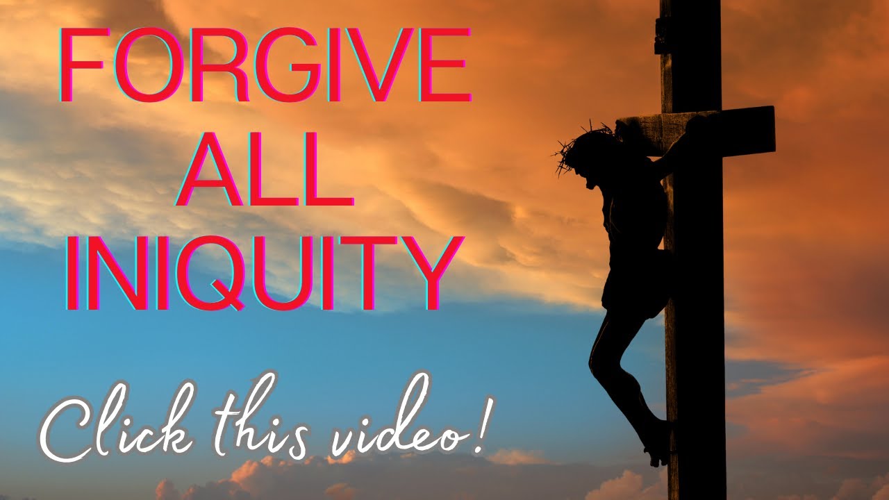 Hosea 14:2-10 - Forgive all iniquity.