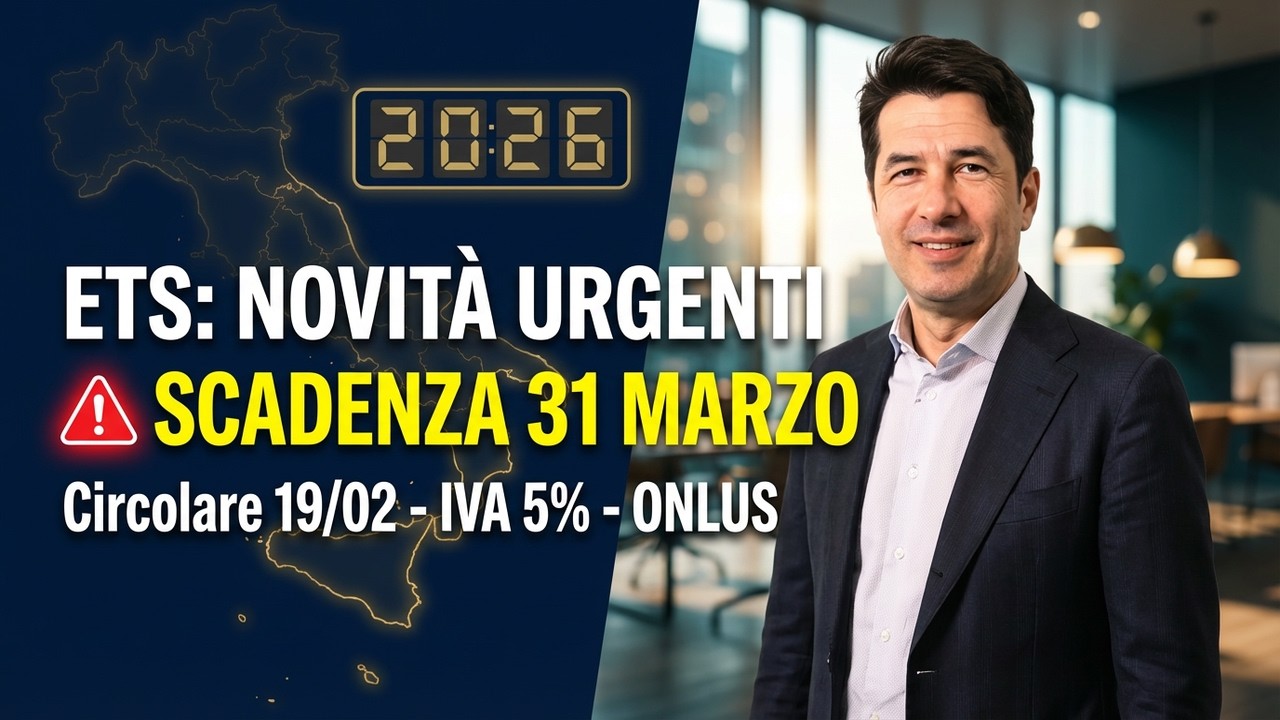 Enti Terzo Settore 2026: Novità Fiscali e Scadenza 31 Marzo