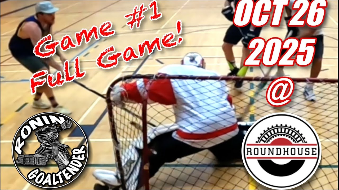 Full Game #1! Oct 26 2025 Roundhouse Ronin Goaltender