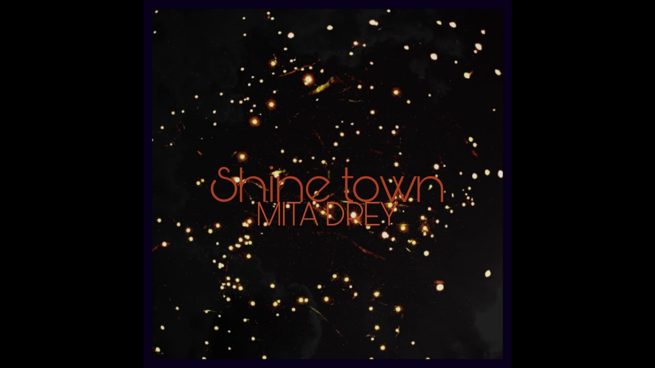 XZMA - Shine Town