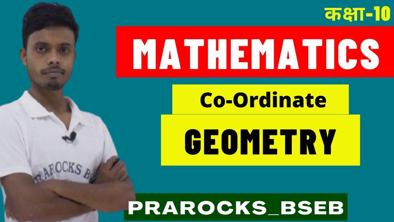 Coordinate Geometry Biharboard Class 10 Maths | Chapter With All Questions & Formula Derivation For