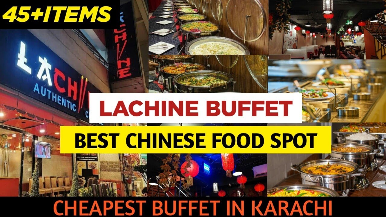 La Chine Authentic Chinese Restaurant | Cheapest Buffet In Karachi | Sasta Buffet 45+ Dishes Buffet