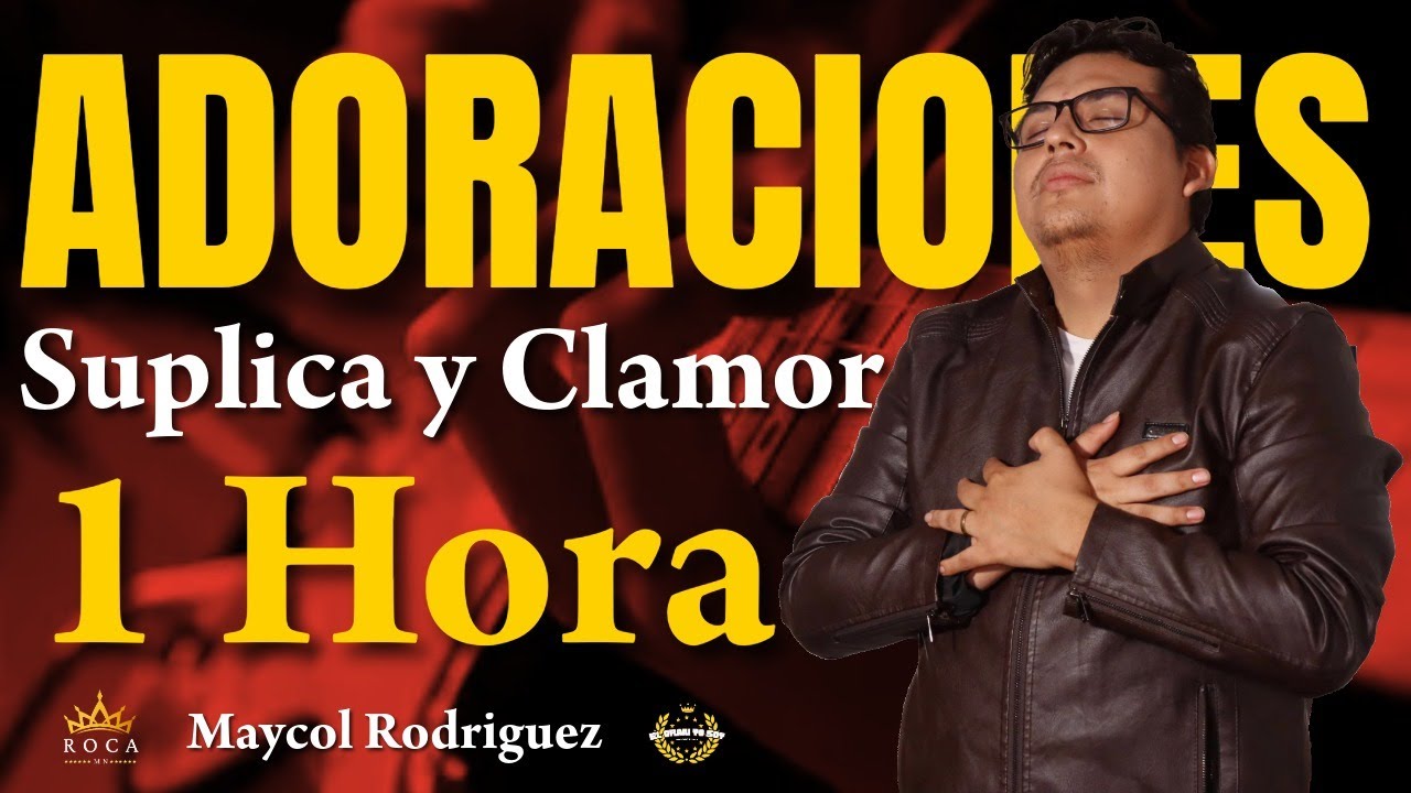 LLENOS DE SU PRESENCIA EN ADORACIÓN / Maycol Rodríguez
