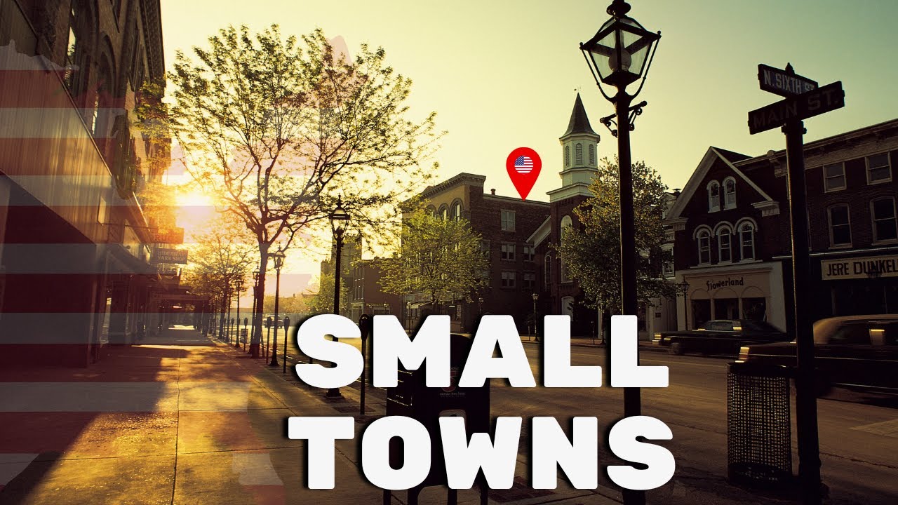 10 Small Towns in America You Must Visit