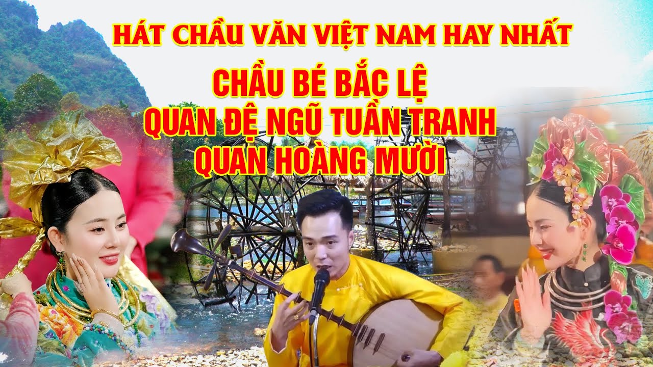 Chầu bé bắc lệ quan hoàng mười hoàng bảy tuần tranh hay nhất hoài thanh