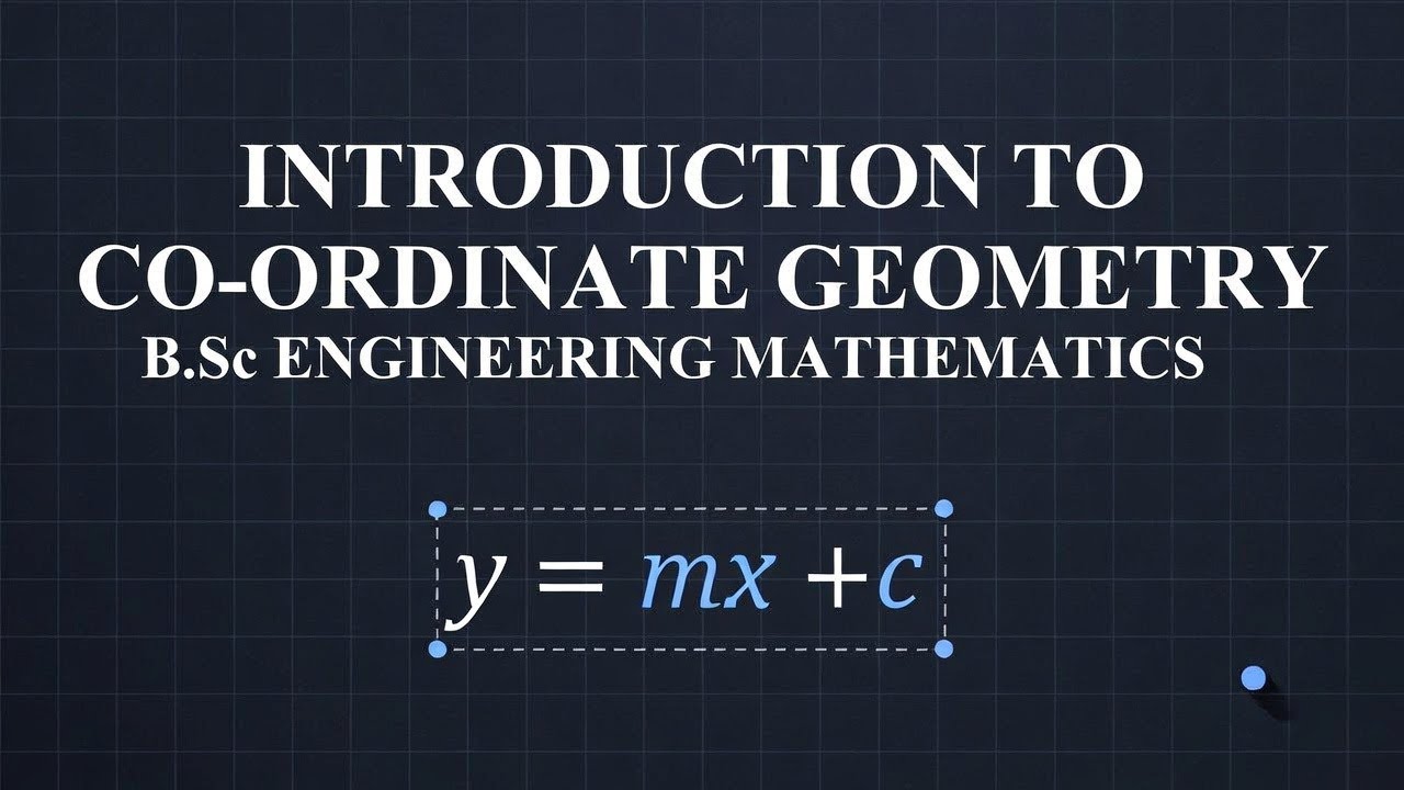 Introduction to Change Of Axes: Co-Ordinate Geometry | B.Sc Engineering Mathematics