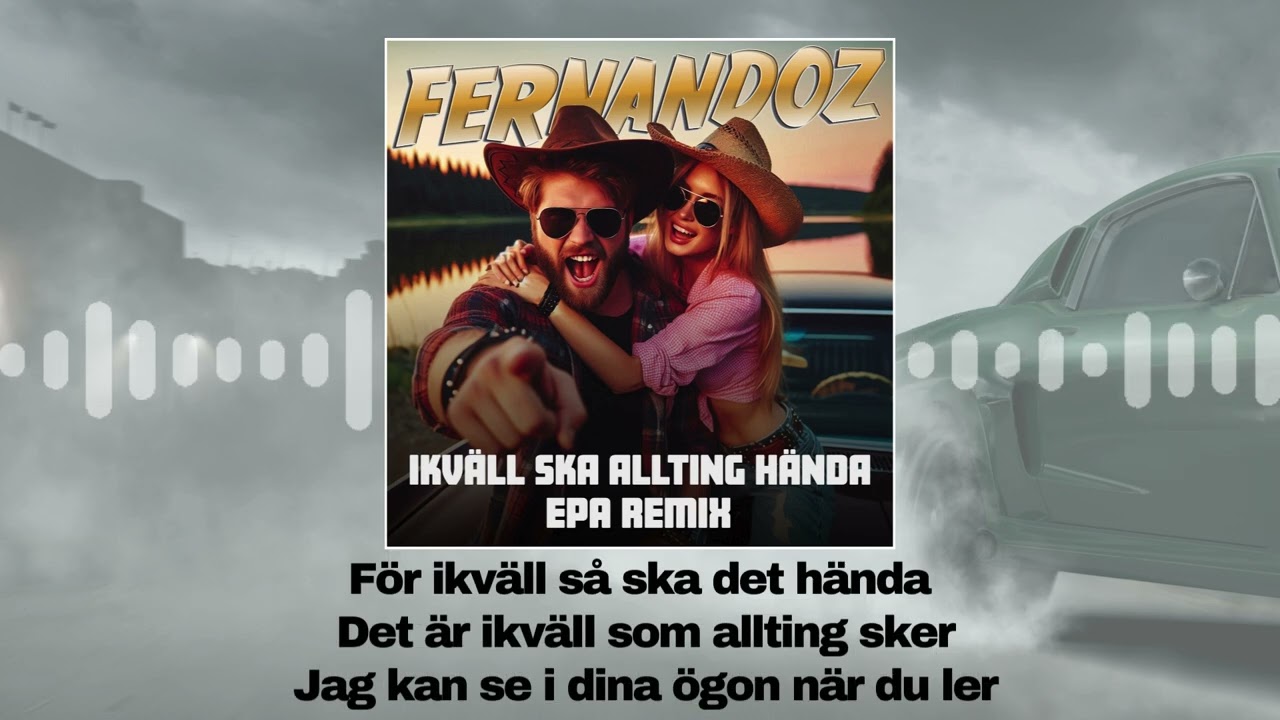 Fernandoz - Ikväll ska allting hända (EPA Remix) 🎶✨ | Text & Audio Visualizer