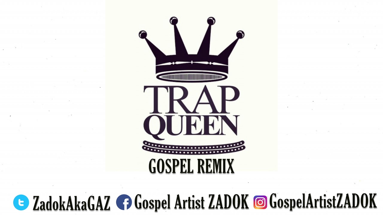 Trap Queen (Gospel Remix)