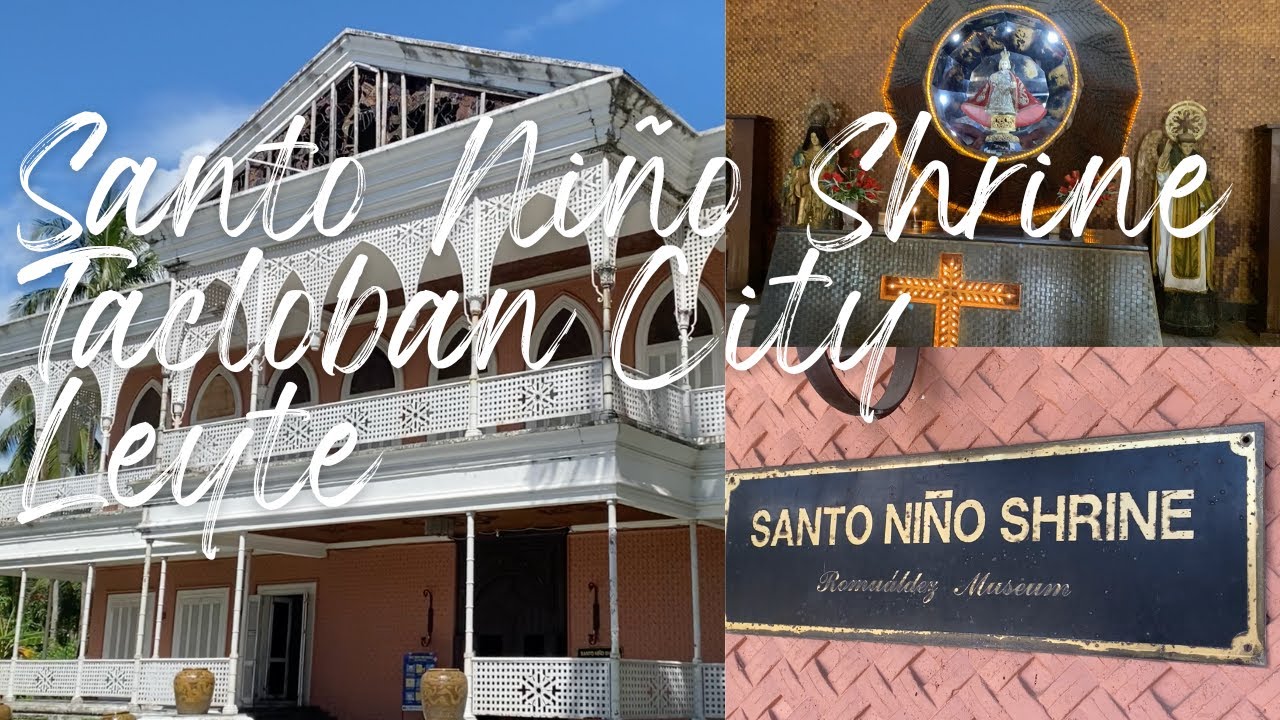 Sto Niño Shrine Full Tour | Marcos Mansion in Tacloban City | Leyte