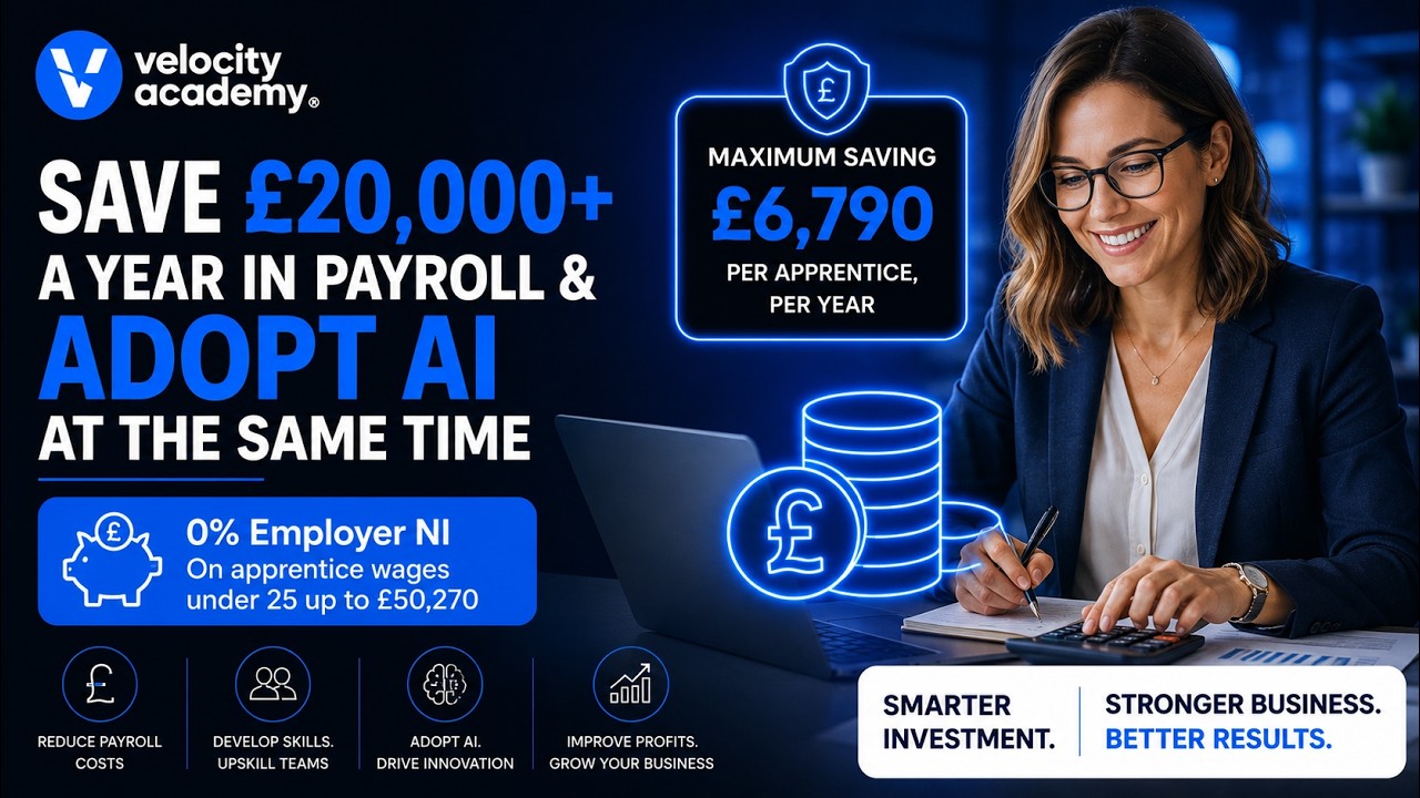 Save &pound;20,000+ a Year in Payroll Costs | AI Apprenticeships & Employer NI Savings Explained