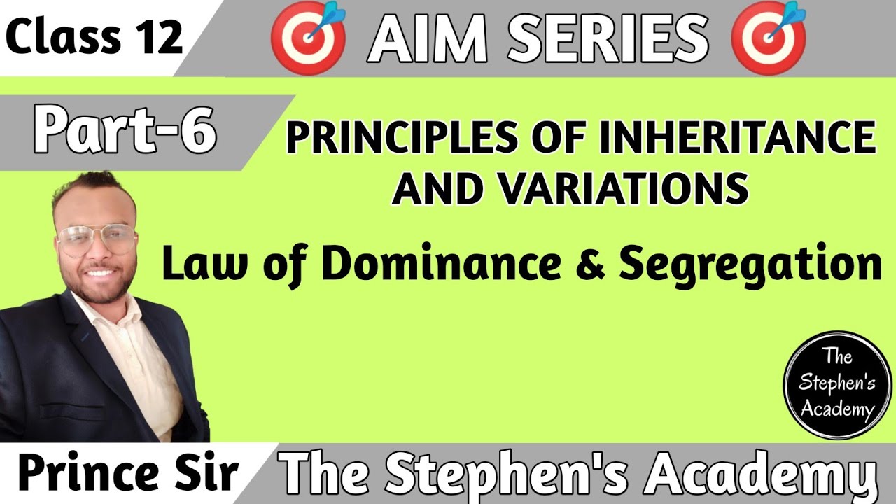 Law of Dominance & Segregation | Class 12 | Biology by Prince Sir |
