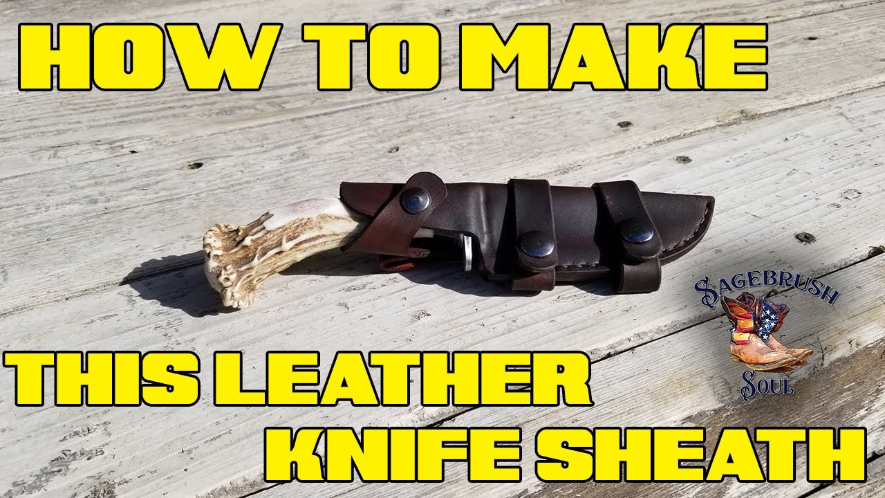 HOW TO MAKE A LEATHER KNIFE SHEATH