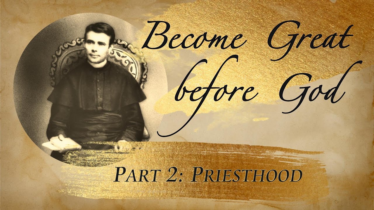 Become great before God - Part 2: Priesthood