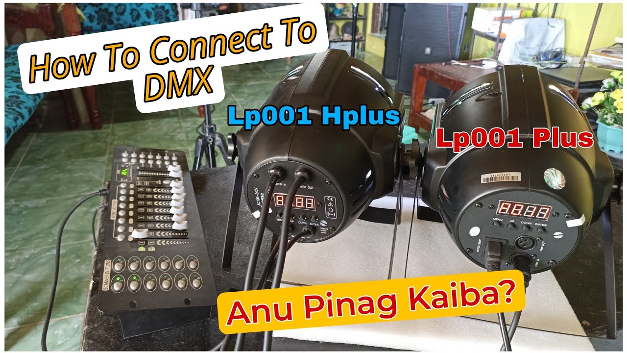 Lp001 Hplus And LP001 Plus Anu Pinag Kaiba? How to connect Two Led par?