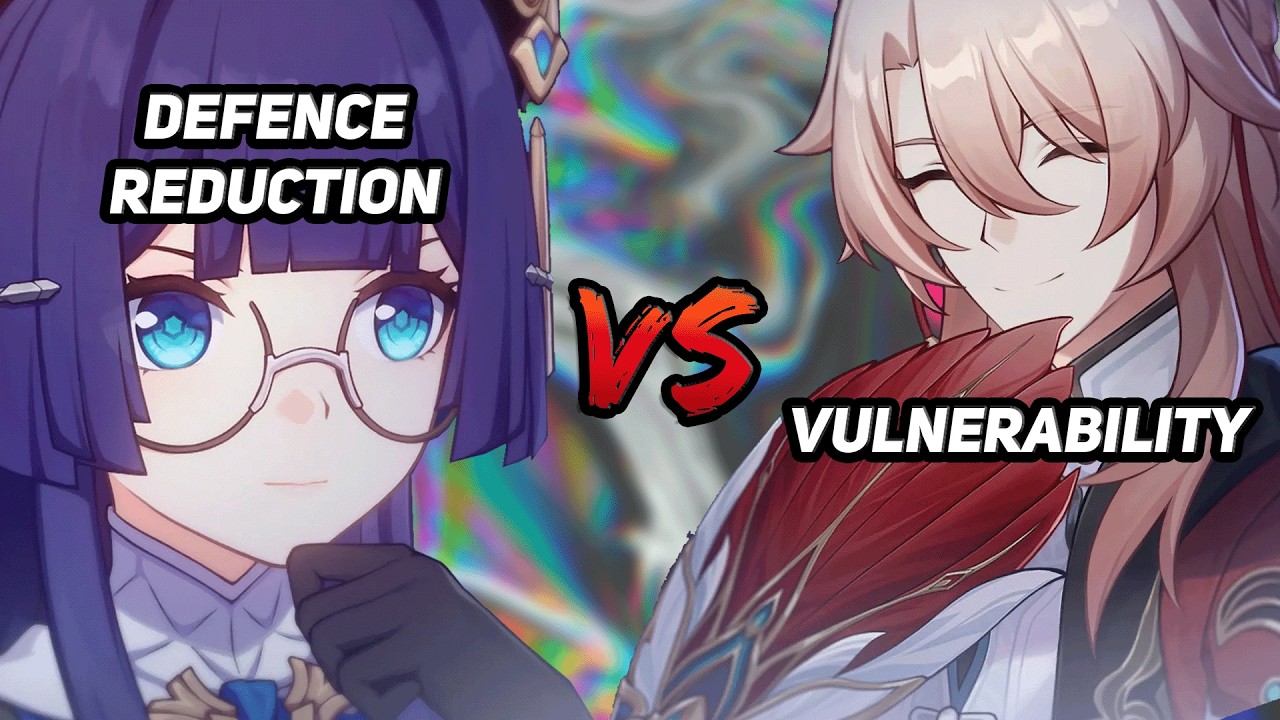Is Defence Reduction or Vulnerability better in Honkai Star Rail? and what it means