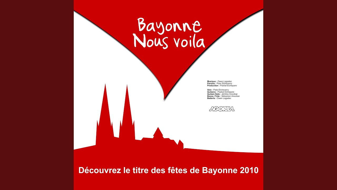 Bayonne nous voilà