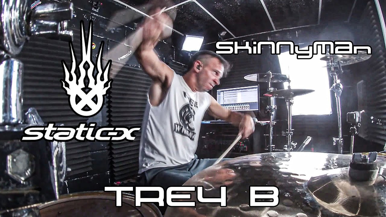 Static X Skinnyman Drum Cover Trey B