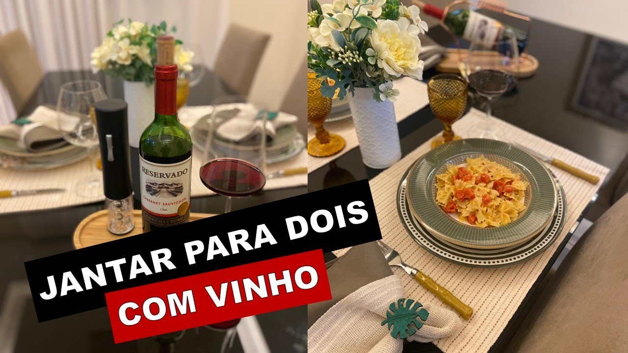JANTAR COM VINHO PARA DOIS SIMPLES E FÁCIL | JANTAR ROMÂNTICO SIMPLES COM VINHO | MACARRÃO FARFALLE