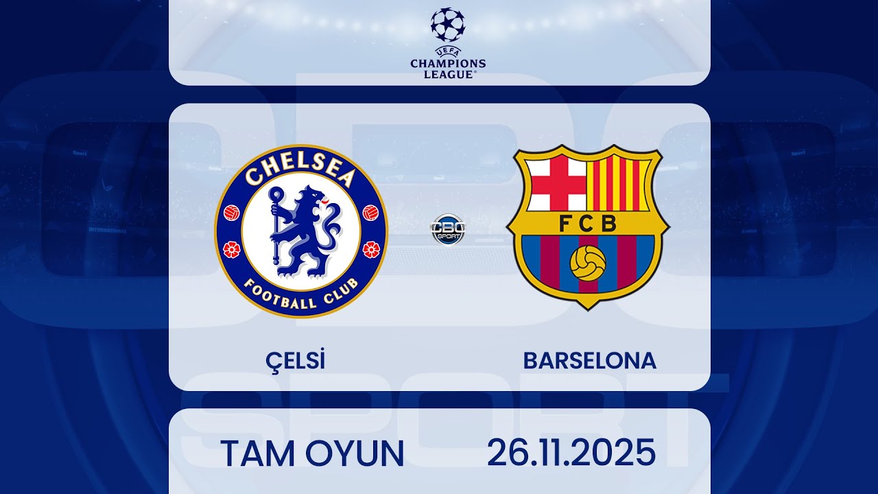&Ccedil;elsi - Barselona | UEFA &Ccedil;empionlar Liqası | TAM OYUN