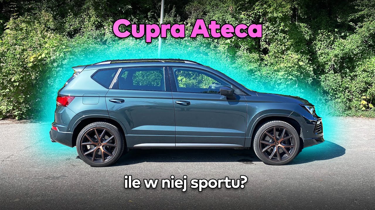 Cupra Ateca - stara ale jara!