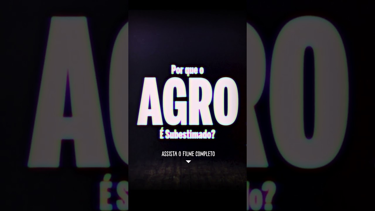 TEASER   🌾 Por que o Agro &eacute; Subestimado  🤔 #agro #agriculturasustentavel