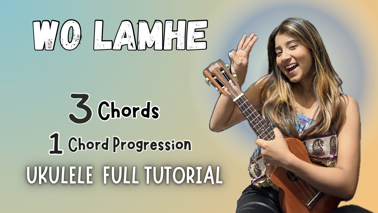 Wo Lamhe | Ukulele Tutorial (3 Chords) | Ritika Biswas