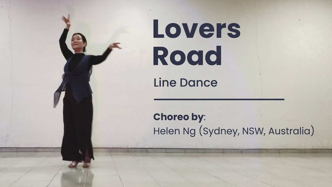 LOVERS ROAD LINE DANCE choreo HELEN NG (Sydney, NSW,Australia) demo by Lili F
