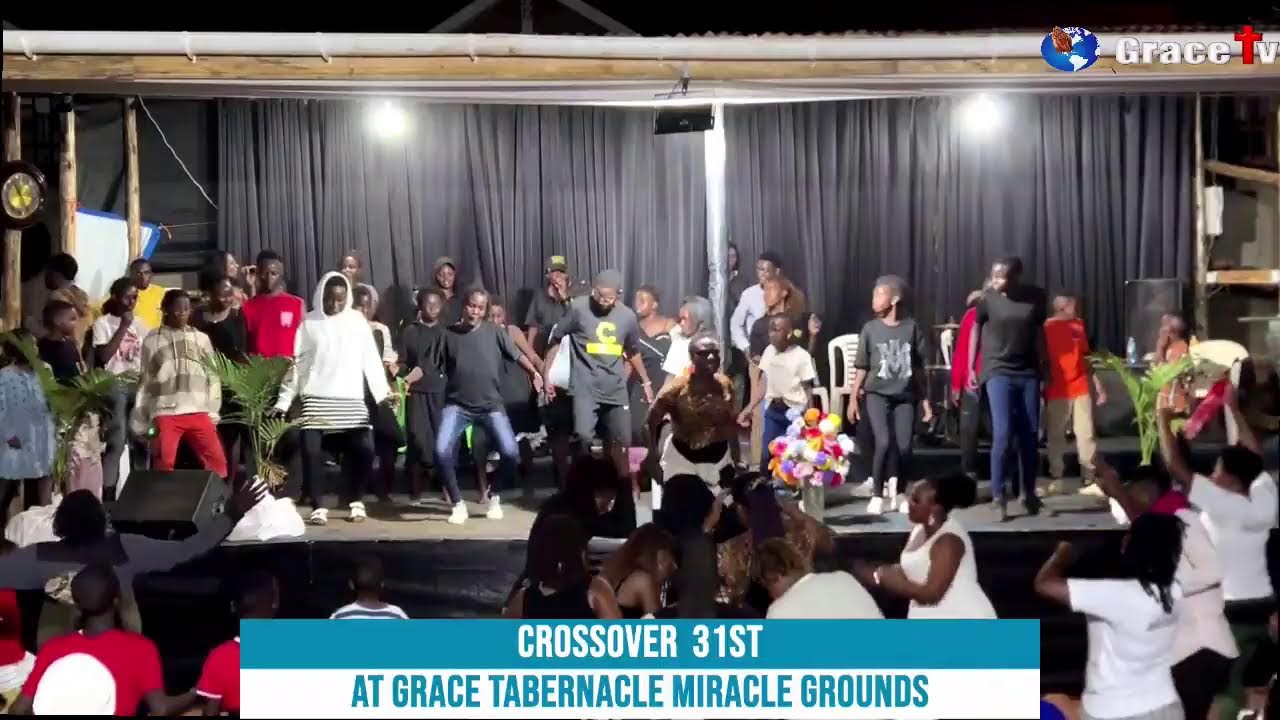 Crossover Night at Grace Tabernacle Miracle Grounds Kasubi