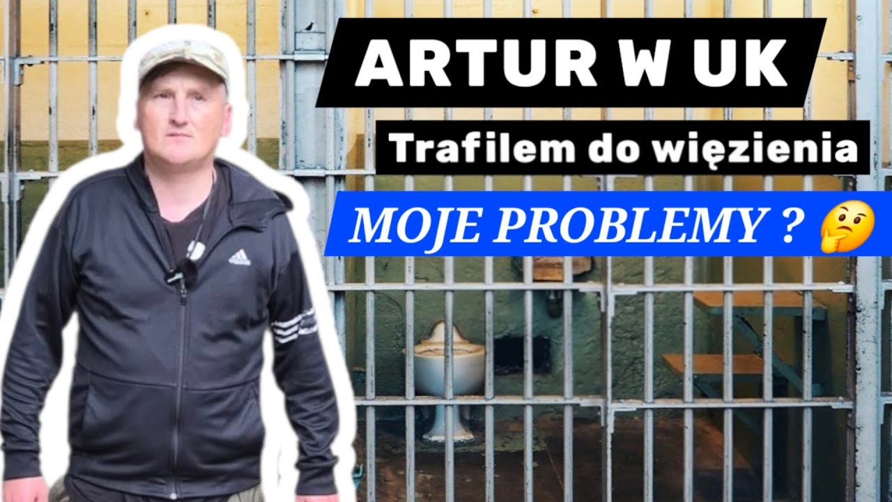 Artur w UK: Trafiłem do więzienia?  #Więzienie #Problemy #UK #Artur