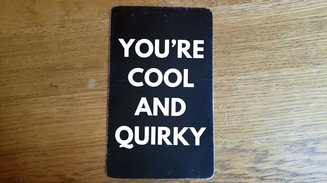 They think you’re a “CUTE WEIRDO” and are SO EXCITED to SUDDENLY...