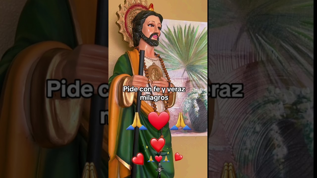 Amén San Judas Tadeo pide con fe y veraz milagros