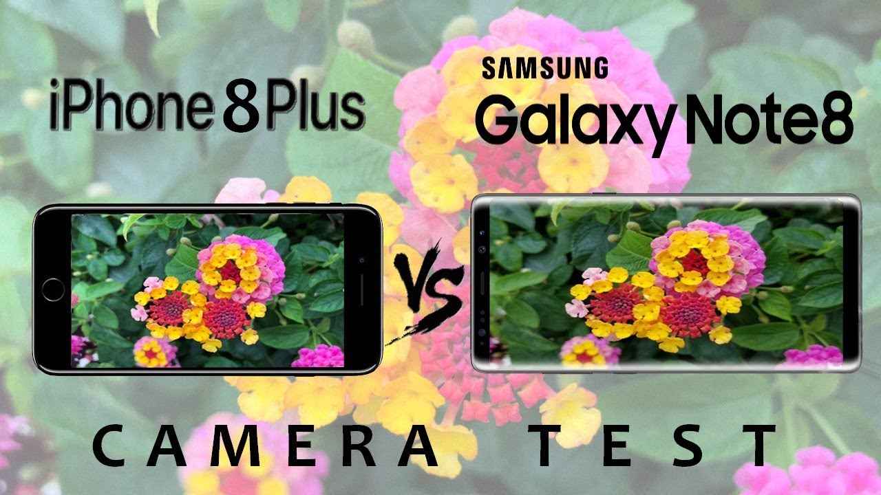 iPhone 8 Plus vs Galaxy Note 8 : CAMERA Comparison