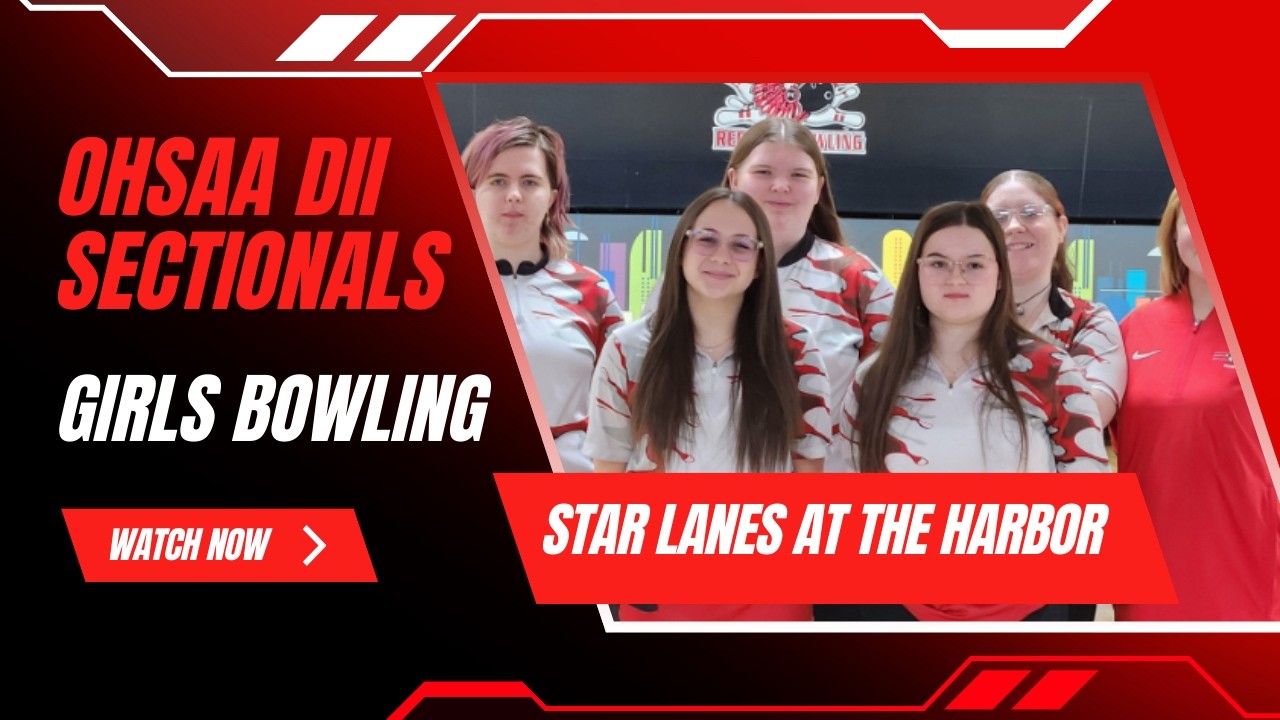 2026 OHSAA DII Girls Bowling Sectionals | Star Lanes at the Harbor