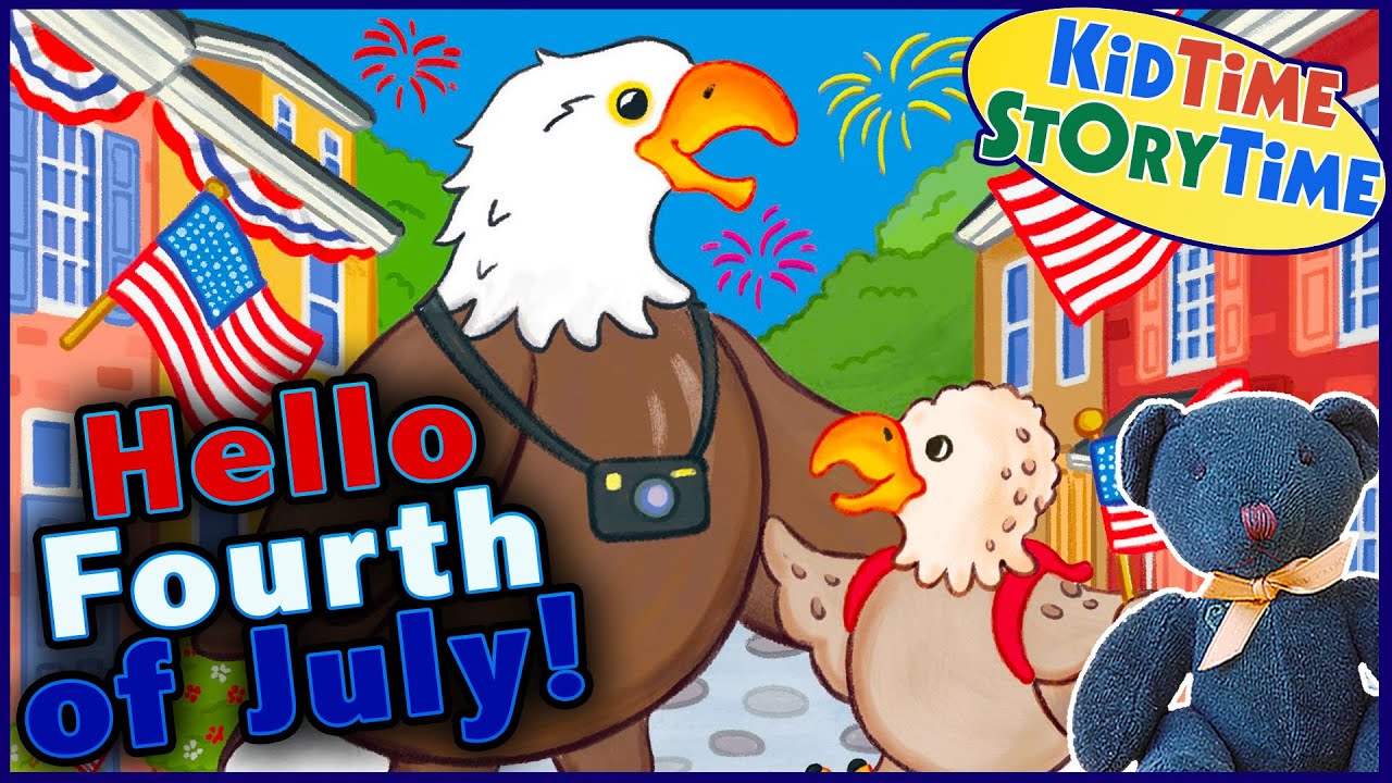Hello, Fourth of July! 🇺🇸Patriotic Kids Book Read Aloud