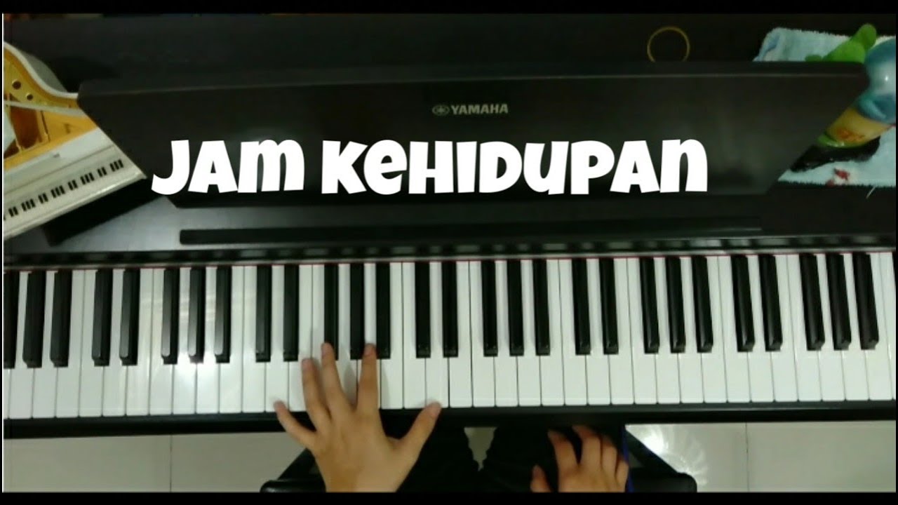 Jam kehidupan (Rohani) - Piano Cover