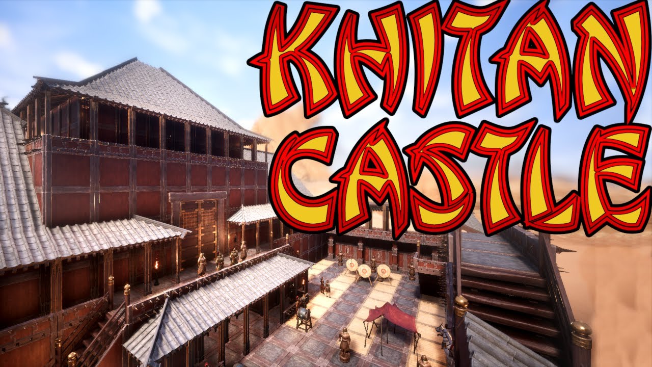 Conan Exiles: Chinese Castle Build Guide (Khitan DLC)