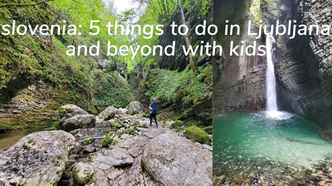 Slovenia: 5 Things to do in Ljubljana and Beyond with Kids