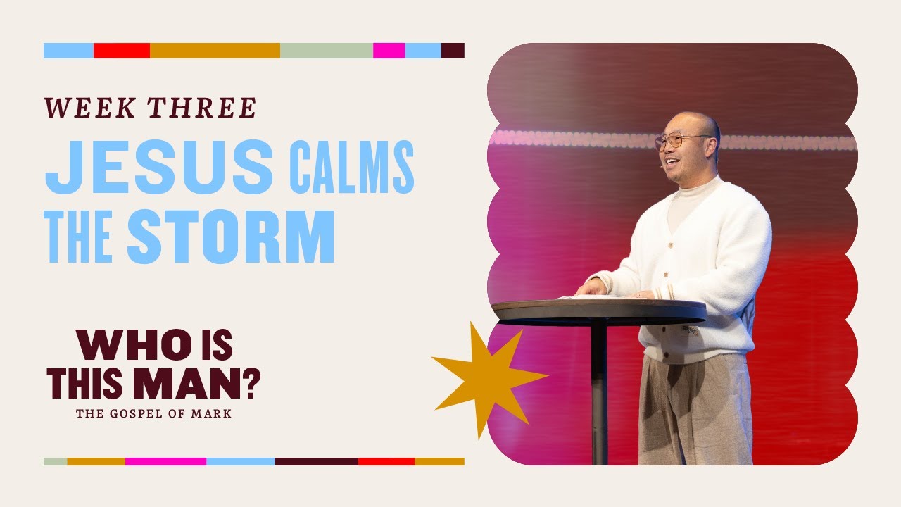 Who Is This Man? The Gospel of Mark | Dan Lian