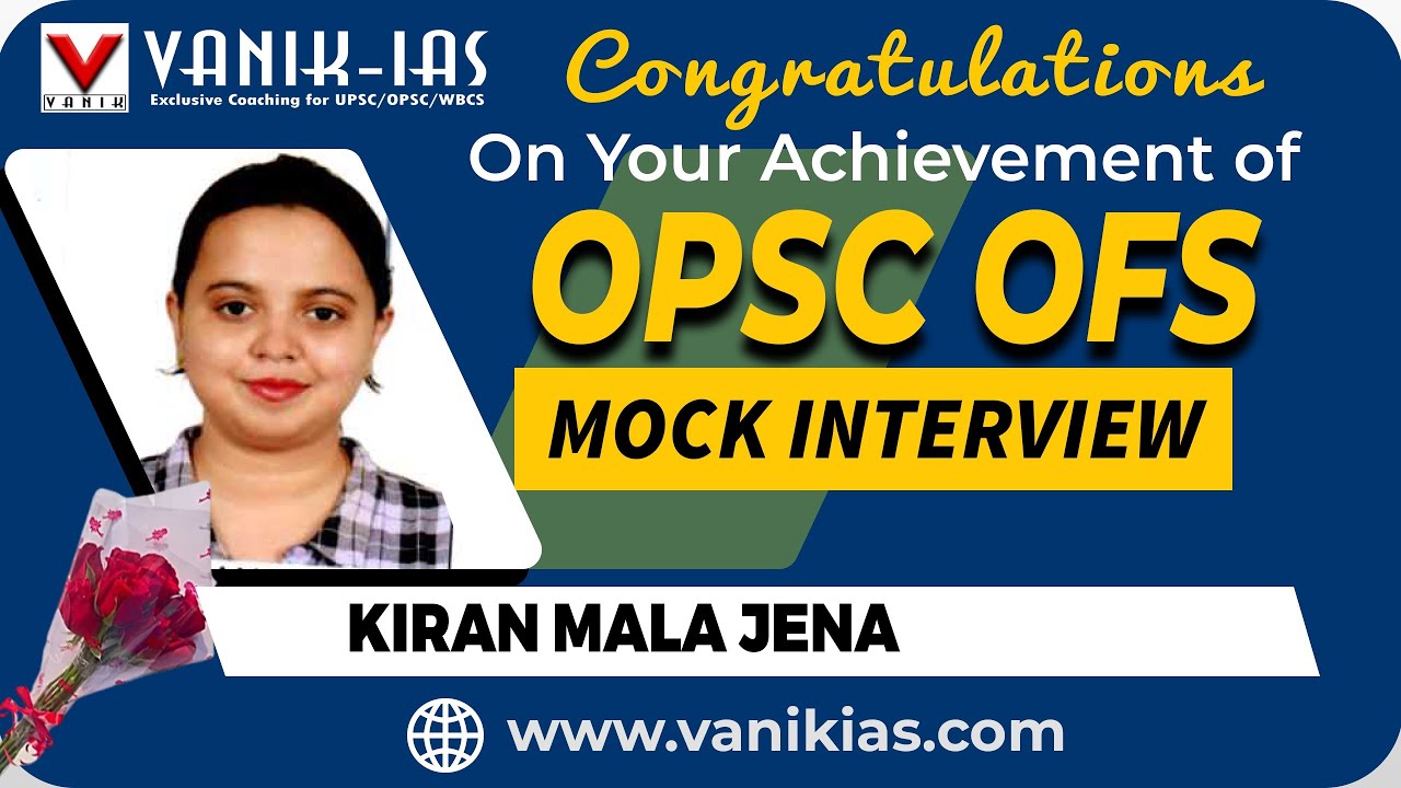 KIRAN MALA JENA Selected As ACF | OPSC OFS Rank 65 | Vanik Mock Interview Success #opsc #opscacf