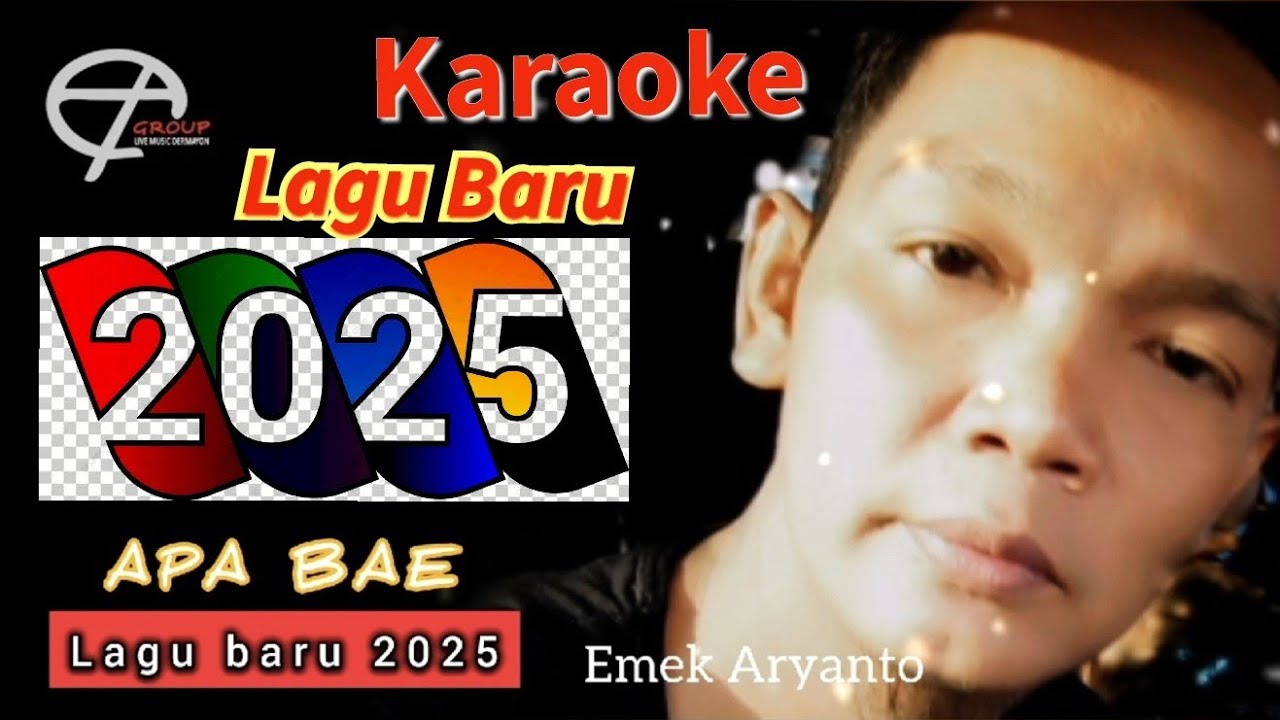 APA BAE Karaoke ( Lagu Baru 2025) - EMEK ARYANTO