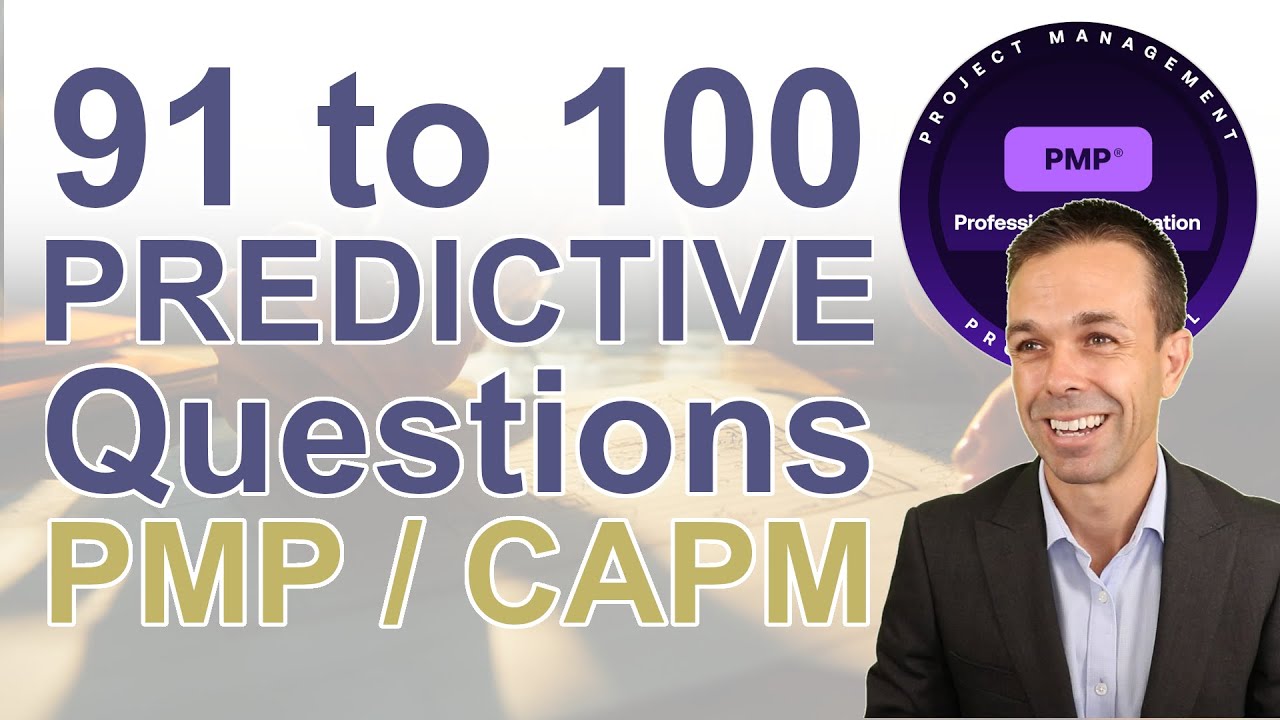 10 PMP / CAPM Questions to Pass Your Exam (91 to 100)