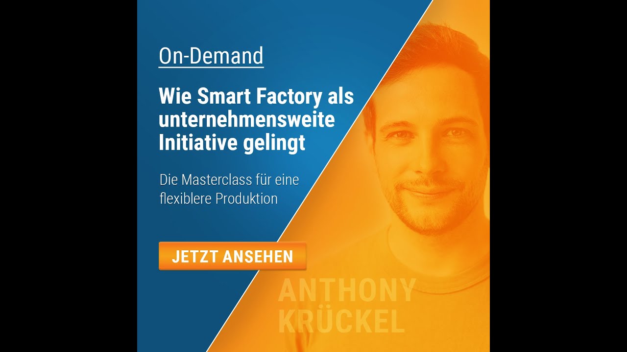 Masterclass | Wie Smart Factory als unternehmensweite Initiative gelingt