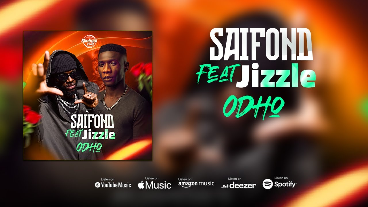 Saifond ODHO Feat Jizzle ( Audio Officiel