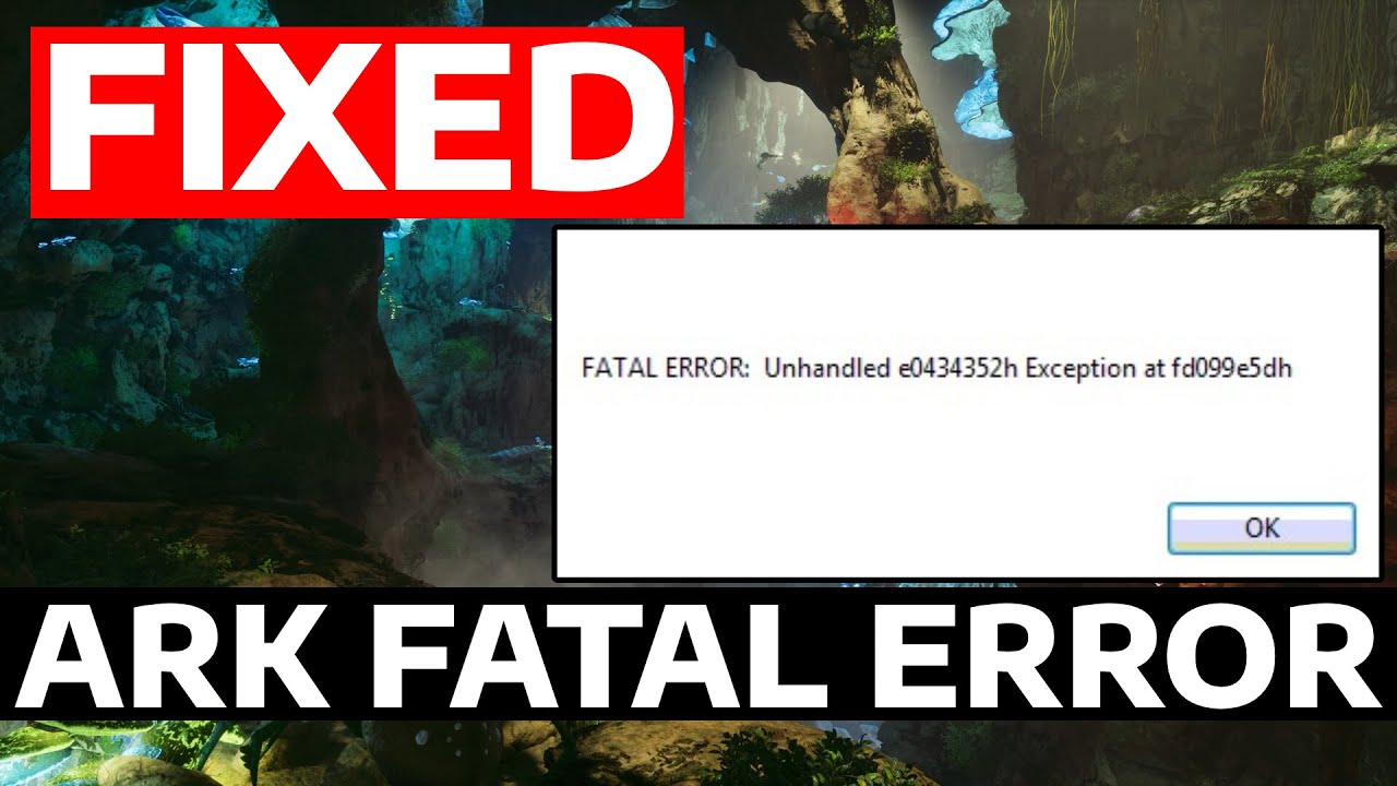 How To Fix ARK Survival Ascended Fatal Error Unhandled Exception