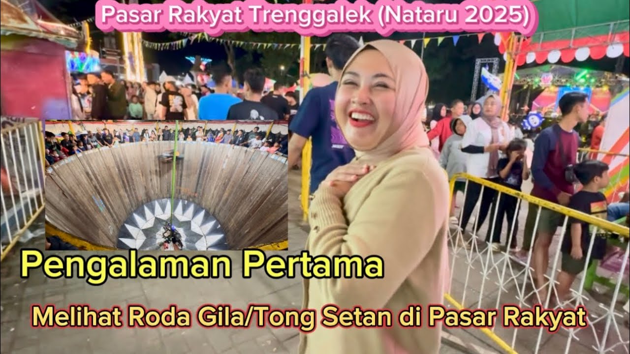MELIHAT ATRAKSI RODA GILA ATAU TONG SETAN PERTAMA KALI DI PASAR MALAM