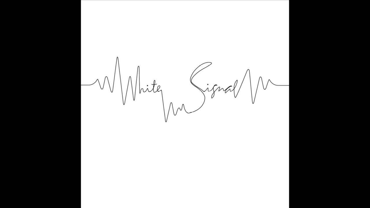 White Signal  - Opnaðu augun